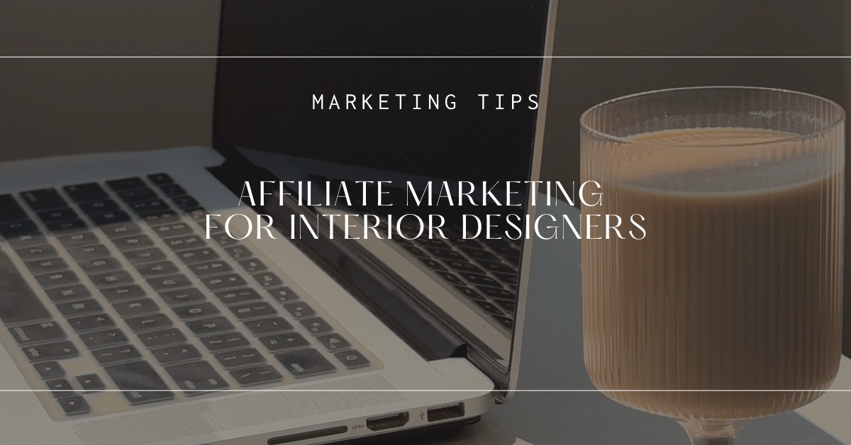 affiliate marketing for interior designers